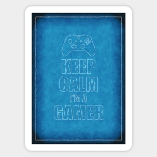 Keep Calm I'm A Gamer Sticker
